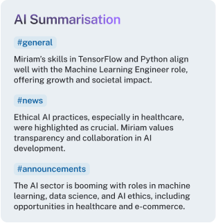 Key.ai's AI summarization feature displaying condensed text under "general," "news," and "announcements" hashtags, highlighting Mirriam's skills for a Machine Learning Engineer role, ethical AI in healthcare, and booming AI sector opportunities.